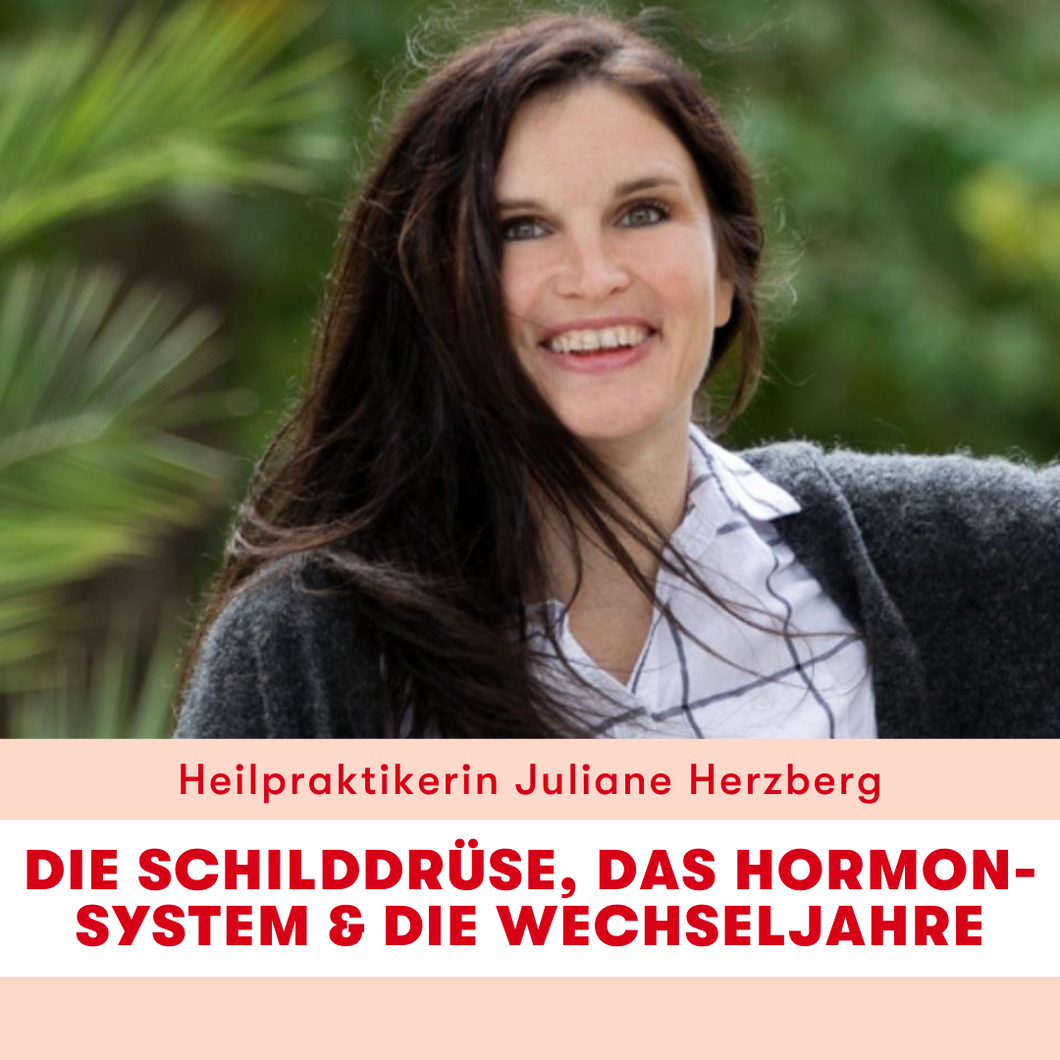 Webinar: Die Schilddrüse, das Hormonsystem und die Wechseljahre